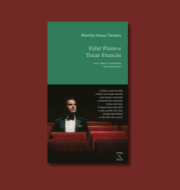 Apresentação do Livro “Falar Piano e Tocar Francês – Arte, Cultura e Humanismo na Era dos Memes” de Martim Sousa Tavares