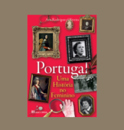 Apresentação do Livro “Portugal: uma História no Feminino” de Ana Rodrigues Oliveira