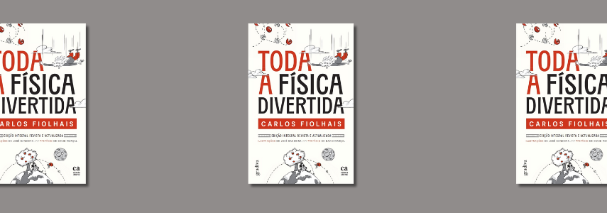 Lançamento do Livro “Toda a Física Divertida” de Carlos Fiolhais