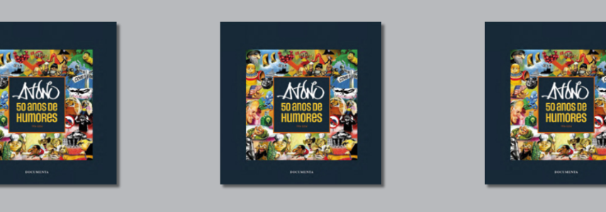 Apresentação do Livro “António: 50 Anos de Humores” de António Antunes