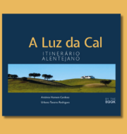 Apresentação do Livro “A Luz da Cal – Itinerário Alentejano” de António Homem Cardoso e Urbano Tavares Rodrigues