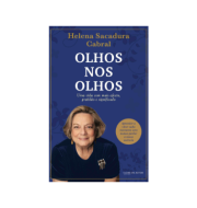 Apresentação do livro “Olhos nos Olhos” de Helena Sacadura Cabral