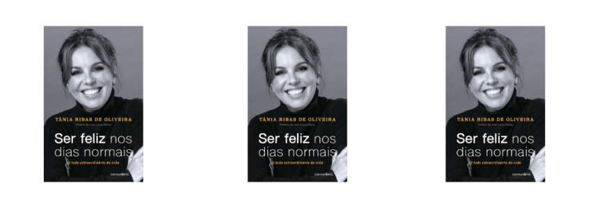 Apresentação do livro “Ser Feliz nos Dias Normais” de Tânia Ribas de Oliveira