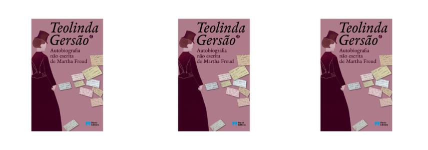 Apresentação do livro “Autobiografia Não Escrita de Martha Freud” de Teolinda Gersão