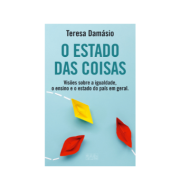 Apresentação do livro “O Estado das Coisas” de Teresa Damásio